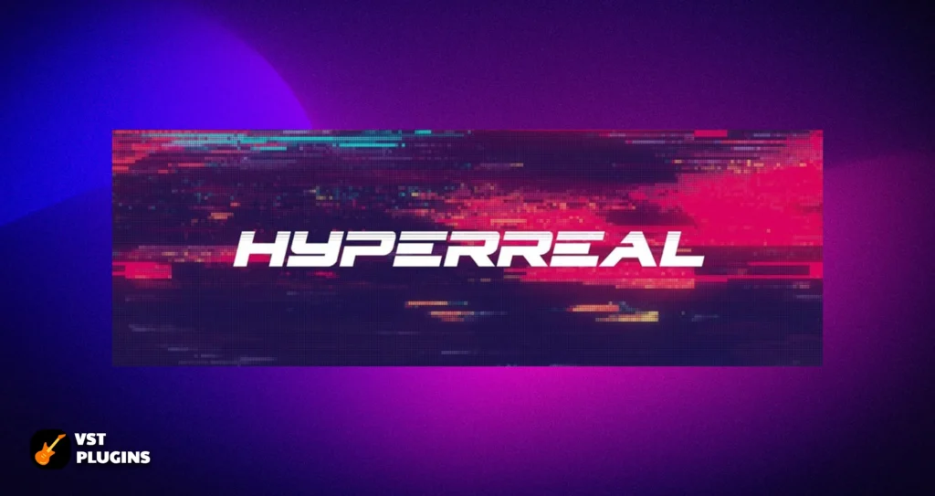 Hyperreal – Free Cinematic Atmospheres (VITAL)