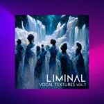 Crocus Soundware Liminal: Vocal Textures Volume 1 (Kontakt)