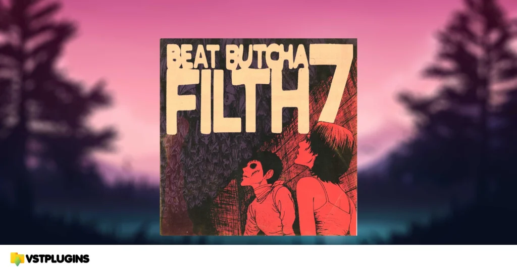 Beat Butcha – Filth Vol.7 (WAV)