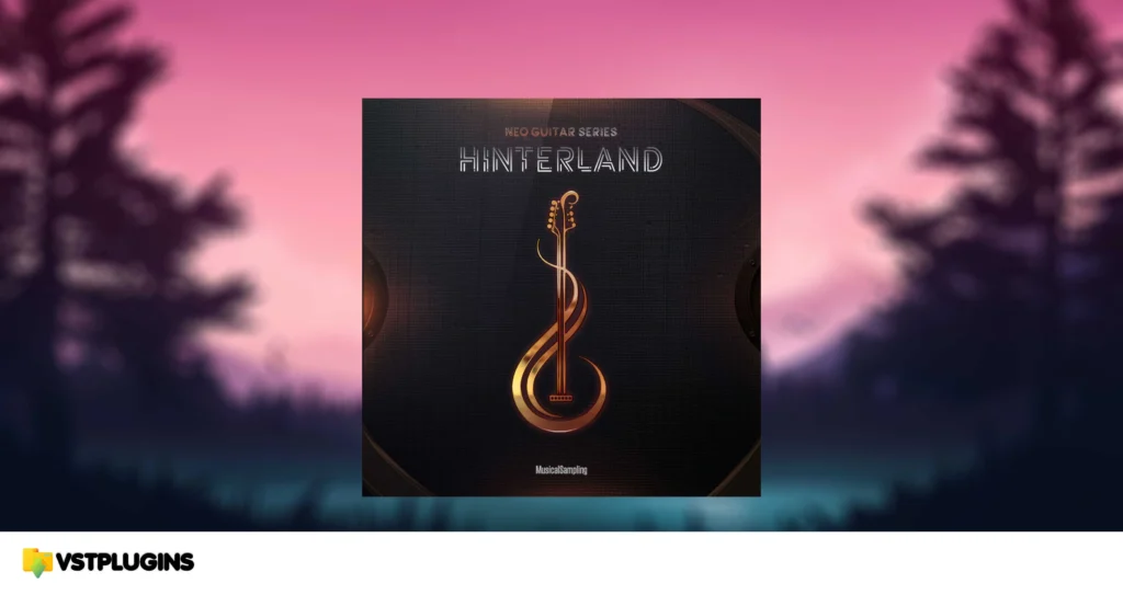 Musical Sampling – Neo Guitar Series Hinterland 1.1.0 (KONTAKT)