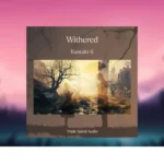 Triple Spiral Audio – Withered 1.01 (KONTAKT)