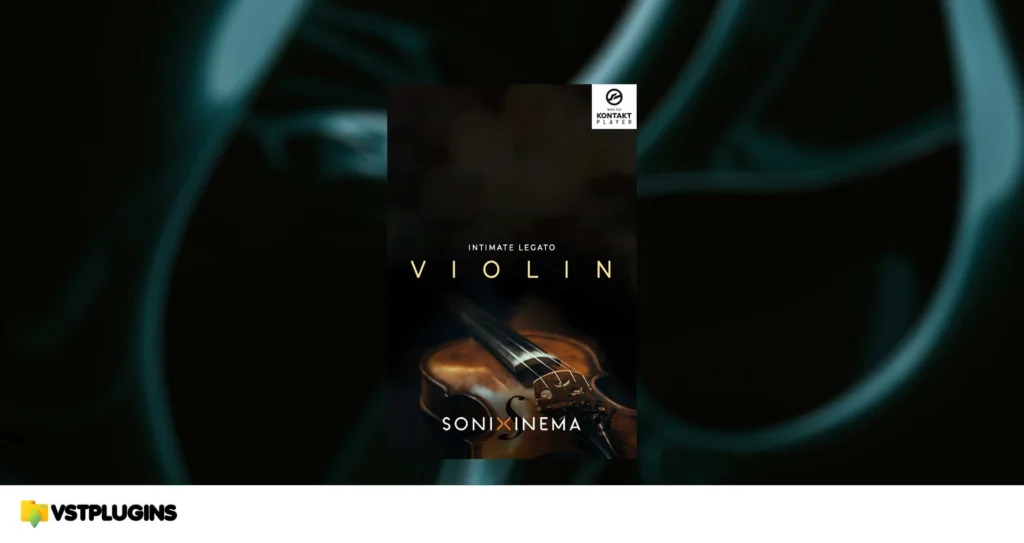 Sonixinema – Intimate Legato Violin (KONTAKT)