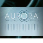 UVI – AURORA Textured Piano (UVI Workstation, Falcon)